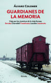 Guardianes de la memoria: Viaje por las cicatrices de la vieja Europa Gernika, Chernóbil, Transilvania, Lourdes, Auschwitz