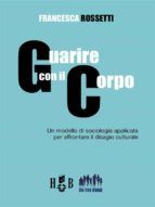 Portada de Guarire con il corpo (Ebook)