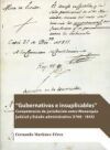 Gubernativas e insuplicables: Competencias de jurisdicci&oacute;n entre Monarqu&iacute;a judicial y Estado administrativo (1768-1845)
