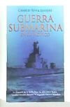 Guerra Submarina En El Pacifico: La Historia de la Lucha Bajo Las Olas Entre Japon y Estados Unidos Durante La Segunda Guerra Mundial