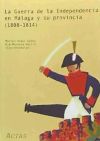 Guerra de la Independencia en Málaga y su provincia (1808-1814), La