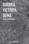 Guerra, vict&ograve;ria, dem&agrave;