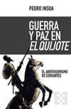 Guerra y paz en El Quijote: El antierasmismo de Cervantes