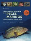 Guía De Identificación De Los Peces Marinos De Europa Y Del Mediterráneo