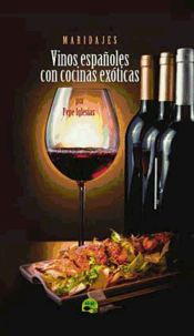 Portada de Maridajes de vinos españoles con cocinas exóticas