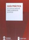 Guía Práctica de Justicia Gratuita para la Abogacía de Oficio