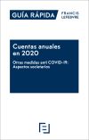 Guía Rápida Cuentas anuales en 2020. Otras medidas anti COVID-9: Aspecto societarios: Guía Rápida Francis Lefebvre