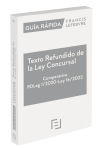 Guía Rápida Texto Refundido de la Ley Concursal. Comparativa (RDLeg 1/2020) (L 16/2022)