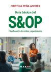 Guía básica del S&OP: Planificación de ventas y operaciones