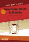 Guía básica sobre Incertidumbre en la Medida: Enseñanza Secundaria y Bachillerato