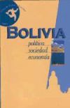 Guía de Bolivia. Política, Sociedad, Economía