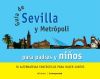 Guia de Sevilla y metrópoli para padres y niños