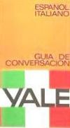 Guía de conversación 'Yale' español-italiano