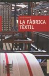 Guia de l'exposició permanent "La Fàbrica Tèxtil"