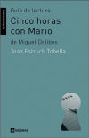 Guía de lectura de 'Cinco horas con Mario'