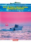 Guía de pesca por el litoral peninsular español.