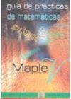 Gu&iacute;a de pr&aacute;cticas de matem&aacute;ticas con Maple V