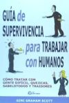 Guía de supervivencia para trabajar con humanos