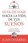 Guía de viaje hacia la vida de tus sueños