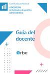 Gu&iacute;a del docente. ADGD0308. Actividades de gesti&oacute;n administrativa