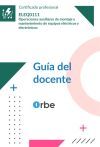 Gu&iacute;a del docente. ELEQ0111 Operaciones auxiliares de montaje y mantenimiento de equipos el&eacute;ctricos y electr&oacute;nicos