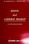 Guía Del Verbo Ruso: Los 1.400 Verbos Más Usuales