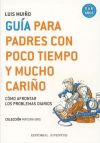 Guía para padres con poco tiempo y mucho cariño