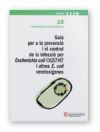 Guia per a la pervenció i el control de la infecció per Escherichia coli 0157:H7 i d'altres E. coli verotoxígenes