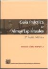 Guía práctica de almas espirituales II : mística