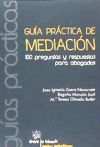 Guía práctica de mediación. 100 preguntas y respuestas para abogados