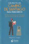 Guía Práctica Del Camino De Santiago Para Peregrinos De Miguel Aracil