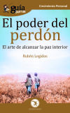 GuíaBurros El poder del perdón: El arte de alcanzar la paz interior