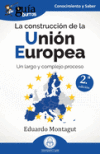 GuíaBurros: La construcción de la Unión Europea