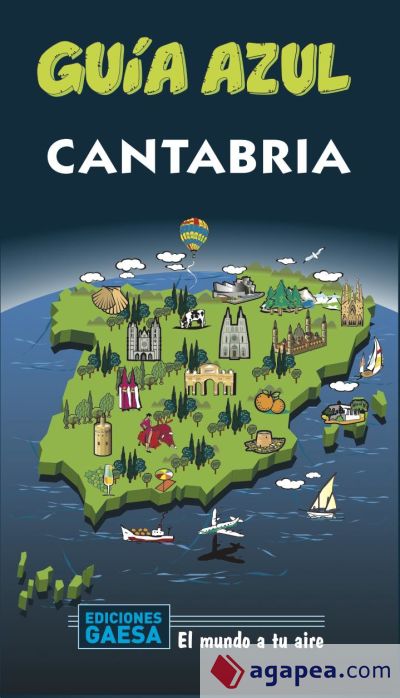 Cantabria: Cantabria Guía Azul