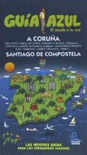 Portada de Guía Azul La Coruña y Santiago de Compostela