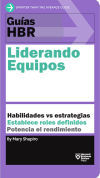 Guías HBR: Liderando equipos