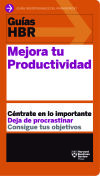 Guías HBR. Mejora tu productividad