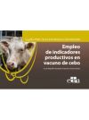 Guías prácticas en producción bovina. Empleo de indicadores productivos en vacuno de cebo