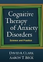 Portada de Cognitive Therapy of Anxiety Disorders: Science and Practice