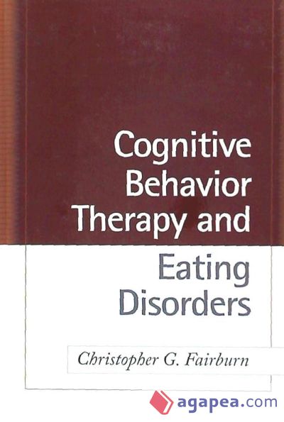 Cognitive Behavior Therapy and Eating Disorders