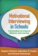 Portada de Motivational Interviewing in Schools: Conversations to Improve Behavior and Learning
