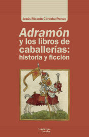 Portada de Adramón y los libros de caballerías: historia y ficción