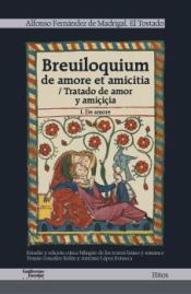 Portada de Breuiloquium de amore et amiticia: Tratado de amor y amiçiçia - I. De amore