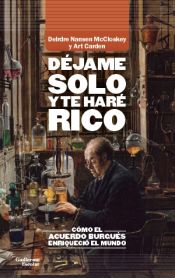 Portada de Déjame solo y te haré rico