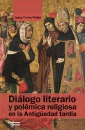 Portada de Diálogo literario y polémica religiosa en la Antigüedad tardía