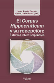 Portada de El Corpus Hippocraticum y su recepción: Estudios interdisciplinares