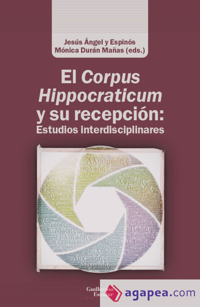 El Corpus Hippocraticum y su recepción: Estudios interdisciplinares