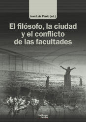 Portada de El filósofo, la ciudad y el conflicto de las facultades