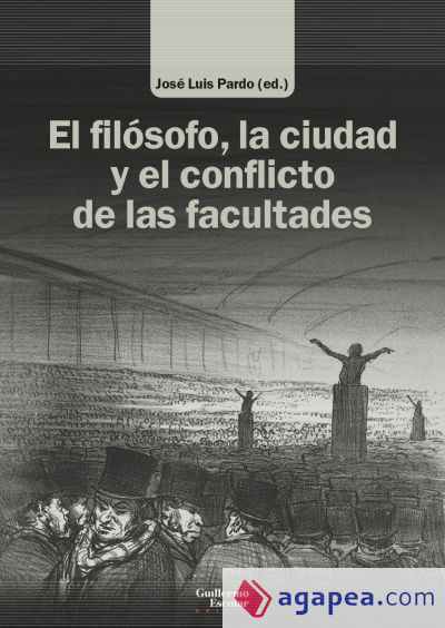 El filósofo, la ciudad y el conflicto de las facultades