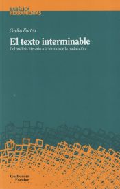 Portada de El texto interminable: Del análisis literario a la técnica de la traducción